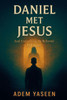 Daniel Met Jesus