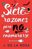 Siete razones para no enamorarse