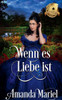 Wenn es Liebe ist