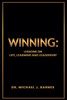Winning: Lessons on Life, Learning and Leadership