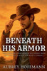 Beneath His Armor