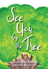 See You By The Tree - 9781645382416