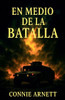 En Medio De La Batalla