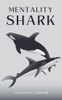 Mentality Shark