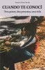 Cuando Te Conocã­ (Spanish Edition)