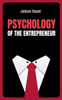 Psychology of the Entrepreneur