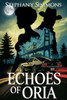 Echoes of Oria