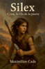 SILEX Craô le fils de la pierre