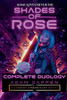 Shades of Rose: Complete Duology