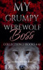 My Grumpy Werewolf Boss Collection 2 (Books 4-6)