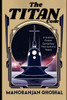 The Titan Code: A Science Fiction Conspiracy That Sank the Titanic