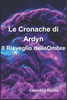 Le Cronache di Ardyn: Il Risveglio delle Ombre