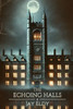 The Echoing Halls