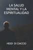 La Salud Mental Y La Espiritualidad