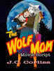 The Wolf Mom: Movie Script