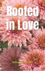 Rooted in Love - 9798280302389