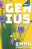 Genius Gardens: The Step-by-Step Beginner's Guide to a Thriving Home Garden