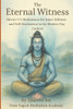 The Eternal Witness: Shiva's 112 Meditations for Inner Stillness and Self-Realization in Modern Day Context