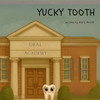 Yucky Tooth