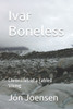 Ivar Boneless: Chronicles of a Fabled Viking