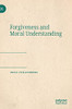 Forgiveness And Moral Understanding