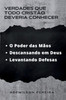 Verdades que Todo Cristão Deveria Conhecer: O Poder das Mãos Descansando em Deus Levantando Defesas