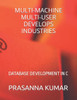 Multi-Machine Multi-User Develops Industries: Database Development in C