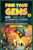 Find Your Gems: Book 5 - Kindness & Compassion: 32 Heartfelt Stories of Empathy & Generosity