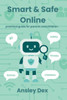 Smart & Safe Online practical guide for parents and children: practical guide for parents and children