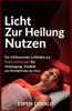 Licht zur Heilung nutzen: Ein umfassender Leitfaden zur Rotlichttherapie für Verjüngung, Vitalität und Wohlbefinden der Haut