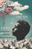 Debt to Dream: A Step-by-Step Personal Finance Guide to Crush Debt, Master Budgeting, Escape the 9-5 Rat Race, and Achieve Financial Freedom