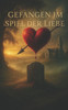 Gefangen im Spiel der Liebe