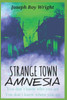 Strange Town Amnesia
