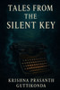 Tales from the Silent Key