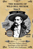The Making of Wild Bill Hickok