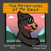 The Adventures of Mr. Bear