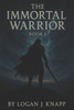 The Immortal Warrior: Book 1