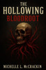 The Hollowing: Blood Root