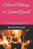Ethereal Pathways to Spiritual Growth: A Soul's Ultimate Guide to New Age Spirituality and Personal Development