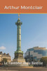 Le Fantôme de la Bastille: Un peuple, une place, une mémoire