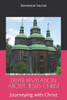Deeper Revelation about Jesus Christ: Journeying with Christ