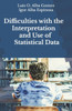Difficulties with the Interpretation and Use of Statistical Data