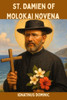 St. Damien of Molokai Novena: Patron saint of people with leprosy