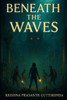 Beneath the Waves - 9798281263665
