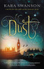 Dust (Book One) (Heirs Of Neverland)