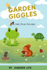 Garden Giggles: A Joke Book for Kids