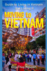 Moving to Vietnam: Guide to Living in Vietnam and Loving It