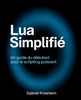 Lua Simplifié: Un guide du débutant pour le scripting puissant