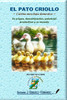 EL PATO CRIOLLO ─ Cairina moschata domestica ─: Su origen, domesticación, potencial productivo y su manejo