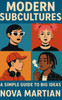 Modern Subcultures: A Simple Guide to Big Ideas